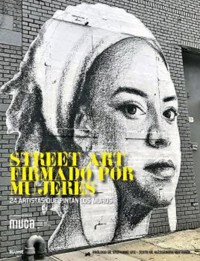 Street art firmado por mujeres - Alessandra Matanza - ebook