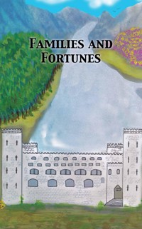 Families and Fortunes - Malcolm S Lowe - ebook