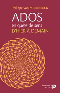 Ados en quête de sens - Philippe Van Meerbeeck - ebook