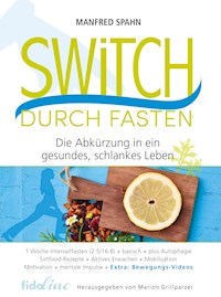 Switch durch Fasten - Manfred Spahn - ebook