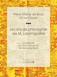 Leçons de philosophie de M. Laromiguière - Victor Cousin - ebook