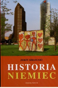 Historia Niemiec. - Jerzy Krasuski - ebook