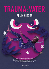 Trauma: Vater - Felix Nieder - ebook