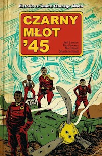 Czarny Młot 45 Tom 1 - Lemire Jeff, Fawkes Ray - książka