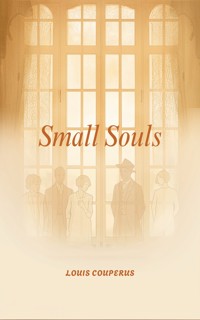 Small Souls - Louis Couperus - ebook