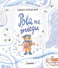 Pola na śniegu - Rzepecka-Weiss Gabriela - książka