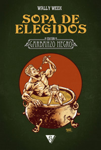 Sopa de elegidos - Wally Week - ebook