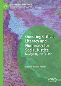 Queering Critical Literacy and Numeracy for Social Justice - Summer Melody Pennell - ebook