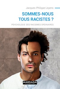 Sommes-nous tous racistes ? - Jacques-Philippe Leyens - ebook