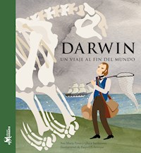 Darwin, un viaje al fin del Mundo - Ana María Pavez - ebook