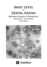 Basic Level of Dental Resins - Material Science & Technology - Ralf Janda - ebook