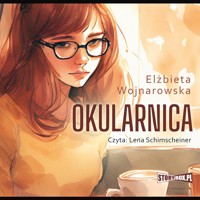 Okularnica - Elżbieta Wojnarowska - audiobook