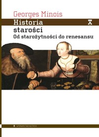 Historia starości - Minois Georges - książka