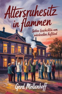 Altersruhesitz in Flammen - Gerd Möllenhoff - ebook