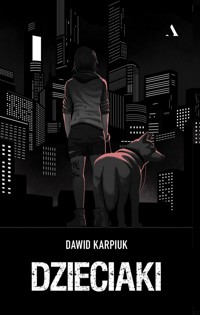 Dzieciaki - Dawid Karpiuk - książka