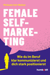 Female Self-Marketing - Michaela Veit-Wailzer - ebook