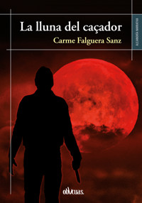 La lluna del caçador - Carme Falguera - ebook