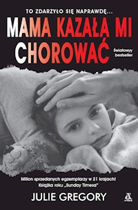 Mama kazała mi chorować - Julie Gregory - książka