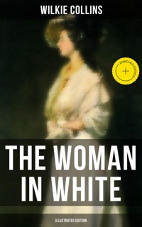 The Woman in White (Illustrated Edition) - Collins Wilkie - ebook