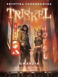 Triskel Gwardia - Krystyna Chodorowska - książka