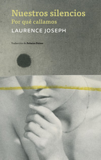Nuestros silencios - Laurence Joseph - ebook