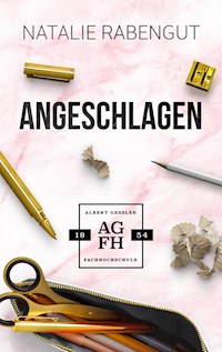 Angeschlagen - Natalie Rabengut - ebook