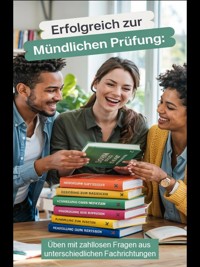 Erfolgreich zur mündlichen Prüfung: Üben mit zahllosen Fragen aus unterschiedlichen Fachrichtungen - Thomas Krämer - ebook