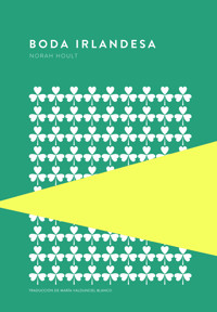 Boda irlandesa - Norah Hoult - ebook