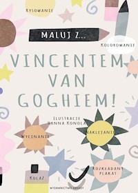 Maluj z Vincentem van Goghiem! -  - książka