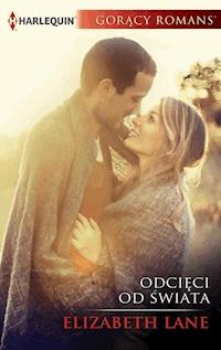 Odcięci od świata - Elizabeth Lane - ebook