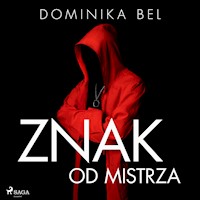Znak od mistrza - Dominika Bel - audiobook