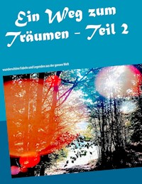 Ein Weg zum Träumen - Teil 2 - Markus Wöhrer - ebook