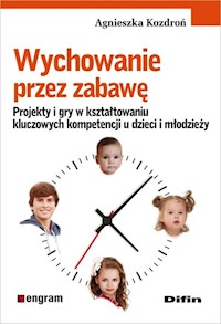 Wychowanie przez zabawę - Kozdroń Agnieszka - książka