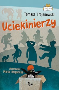 Uciekinierzy - Tomasz Trojanowski - książka