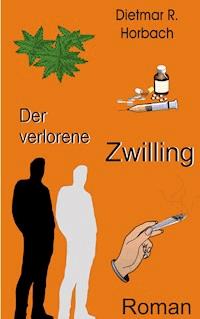 Der verlorene Zwilling - Dietmar R. Horbach - ebook
