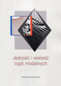 Jedność i wielość logik modalnych -  - książka