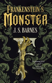 Frankenstein's Monster - J.S. Barnes - ebook