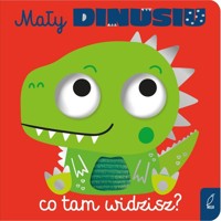 Mały dinusiu co tam widzisz? -  - książka