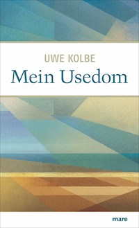 Mein Usedom - Uwe Kolbe - ebook