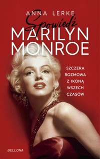 Spowiedź Marilyn Monroe - Lerke Anna - ebook + książka