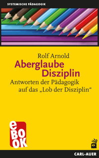 Aberglaube Disziplin - Rolf Arnold - ebook