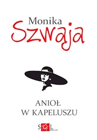 Anioł w kapeluszu - Monika Szwaja - audiobook + książka