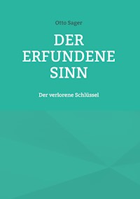 Der erfundene Sinn - Otto Sager - ebook