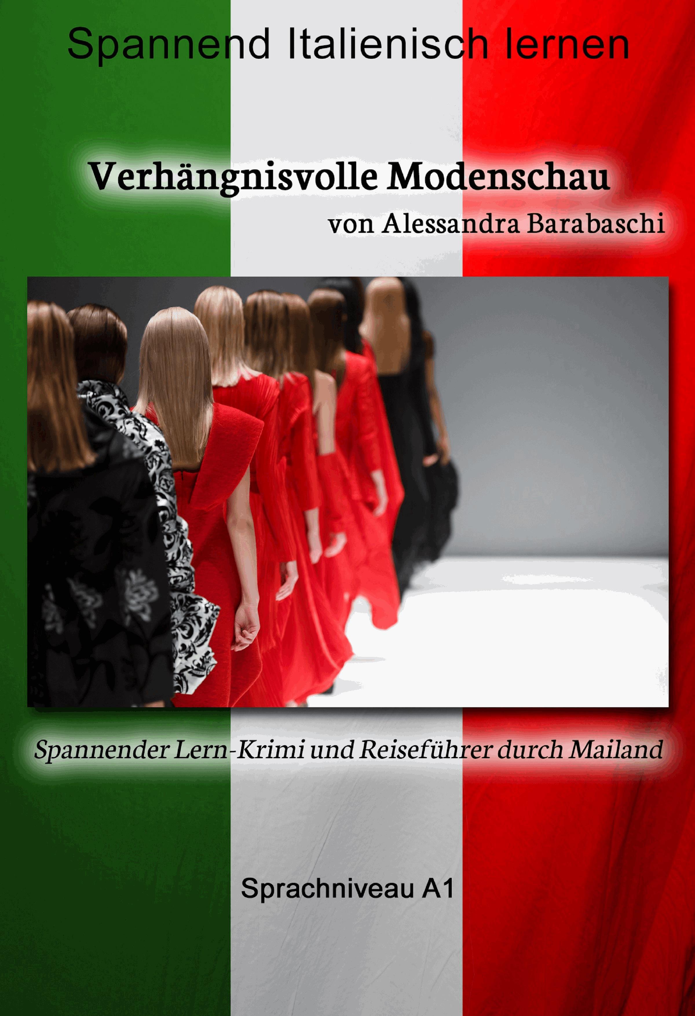 Verhängnisvolle Modenschau - Sprachkurs Italienisch-Deutsch A1