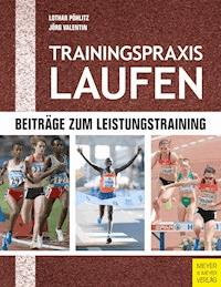 Trainingspraxis Laufen - Pöhlitz Lothar - ebook
