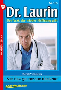 Sein Hass galt nur dem Klinikchef - Vandenberg Patricia - ebook