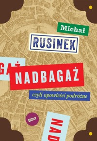 Nadbagaż - Rusinek Michał - książka