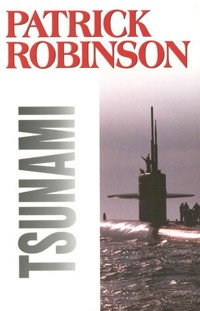 Tsunami - Patrick Robinson - ebook