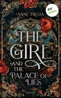 The Girl and the Palace of Lies - Anne Troja - ebook