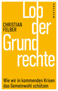 Lob der Grundrechte - Christian Felber - ebook